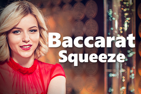 Baccarat Squeeze